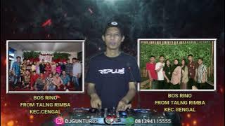 DJ KACANG LUPA KULITNYA [X] PERGILAH KASOH BOS RINO FROM TALANG RIMBA KEC.CENGAL - DJ GUNTUR JS