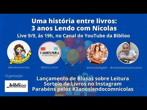 Uma história entre livros: 3 anos "Lendo com Nicolas"