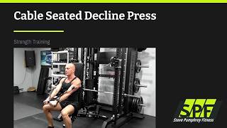 Cable Seated Declined Press