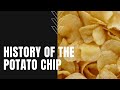 History Of Potato Chips Who Invented The Potato Chip History Of Potato Chips Who Invented The Potato Chip