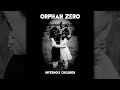 Orphan zero  infernos children  official audio