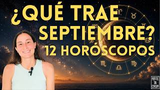 HOROSCOPO SEPTIEMBRE 2026 12 SIGNOS Luna Nueva Equinoccio y Luna Llena en Aries