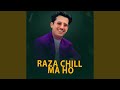 Raza chill ma ho