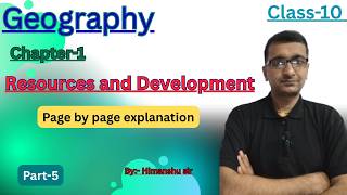 Resources and Development  (Part-5) || geography  chapter -1 || Class-10   ||