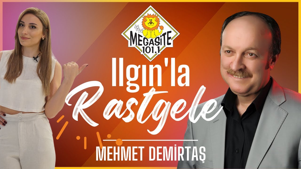 Megasite - Ilgın'la Rastgele - Mehmet Demirtaş (5. Bölüm)