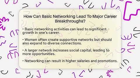 How Can Basic Networking Lead To Major Career Breakthroughs? - Women That Network