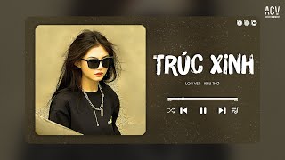 Trúc Xinh (Hot Trend TikTok) - Cớ Sao Người Nỡ Mang Đi Câu Chia Lìa... Ngày Em Cưới Lofi TikTok 2024