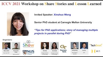 Xinshuo Weng, ICCV 2021 Workshop on Share Stories and Lesson Learned