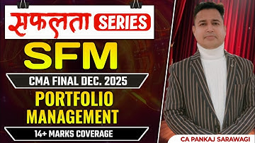 14+ Marks | SFM | Revision Part - 1 | Portfolio Management | CMA Final | CA Pankaj Sarawagi |