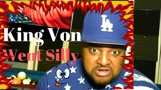 King Von - Went Silly REACTION