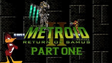 [1] Another Metroid 2 Remake: Return of Samus | 1st Playthrough