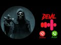 Devil ringtone 2021।Devil ringtone remix।Devil ringtone bgm।I am devil ringtone bgm**