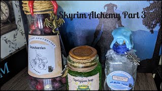 Skyrim Alchemy Part III  Making Potions & Ingredients For Your Home