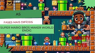 OS LEVELS MAIS DIFICEIS DE SUPER MARIO BROS MAKER WORLD ENGING