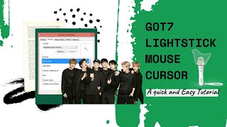 GOT7 Lightstick (Ahgabong) Mouse Cursor | A Quick and Easy Tutorial in Only One Minute