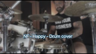 NF - Happy - Drum Cover