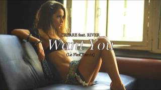 Cesare feat. River - Want You (Le Flex Remix)