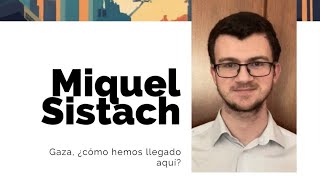 C4 | Gaza, ¿cómo hemos llegado aquí? | Miquel Sistach