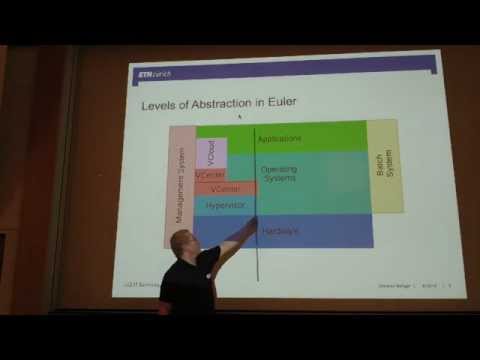 EULER - Different levels of virtualization on a HPC-Cluster; Christian Bolliger (ETH Zurich)