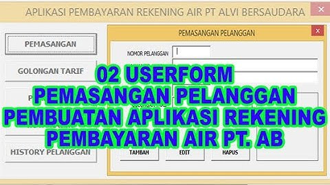 02 Userform Pemasangan Pelanggan VBA Excel Pembuatan Aplikasi Rekening Pembayaran Air PT AB