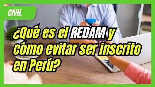 ¿Qué es el REDAM y cómo evitar ser inscrito en 2025?