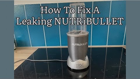 Hoe een lekkende NUTRiBULLET te repareren, Hoe een lekkende NUTRiBULLET-blender te repareren