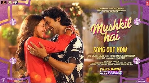 Mushkil Hai (Full Video): Rajkummar R, Triptii | Sachin-Jigar,Vishal | Vicky Vidya Ka Woh Wala Video