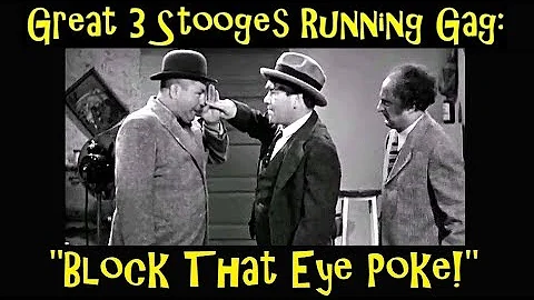 Great 3 Stooges Running Gag: "Block That Eye Poke!"