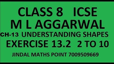 ICSE ICSE/ISC CLASS 8 MATHS || M L AGGARWAL | CH-13 UNDERSTANDING SHAPES |EXERCISE 13.2 | 2 TO 10