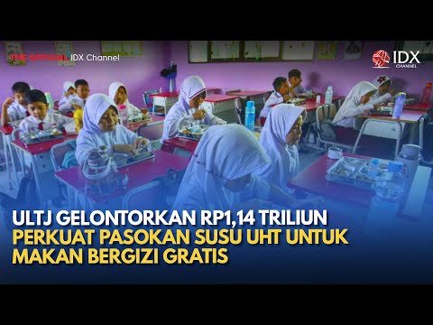 ULTJ Gelontorkan Rp1,14 Triliun Perkuat Pasokan Susu UHT untuk Makan Bergizi Gratis | MILENOMICS