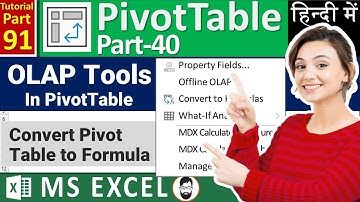 MS-EXCEL-91-OLAP Tools in Pivot Table | Offline OLAP | Convert to Formulas | MDX Calculated | Excel