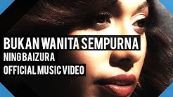 Ning Baizura - Bukan Wanita Sempurna (Official MV)  - Durasi: 4:41. 