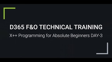 D365 F&O | X++ Programming for Absolute Beginners DAY 3 | For Trainings +917569261540