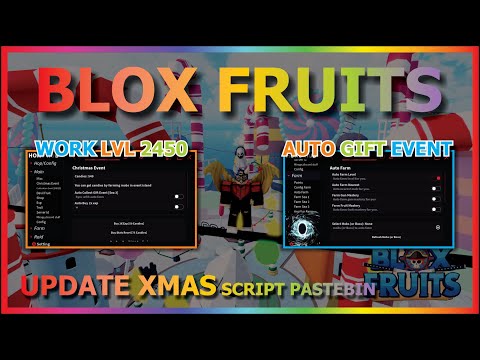 BLOX FRUITS Script Pastebin 2023 UPDATE XMAS AUTO FARM | CANDY FARM | COLLECT GIFT EVENT & MORE🎄🎅