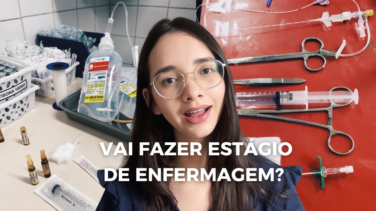 O que você precisa saber sobre o ESTÁGIO de ENFERMAGEM