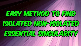 isolated and non-isolated essential singularity in complex analysis