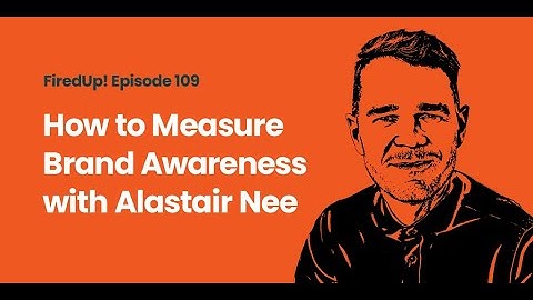 How to Measure Brand Awareness: Proxy Metrics for SEO and AI Search Success with Alastair Nee