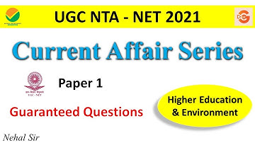 Current Affairs Paper 1 NTA UGC NET 2021/ Most Important Questions/ Higher Education & Environment