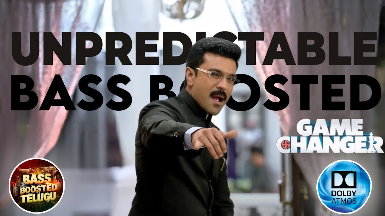 Unpredictable - Bass Boosted | GameChanger | RamCharan | Thaman ...