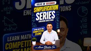 Solve in Seconds | Simplification Questions #math #exampreparation #exam #education #competitiveexam