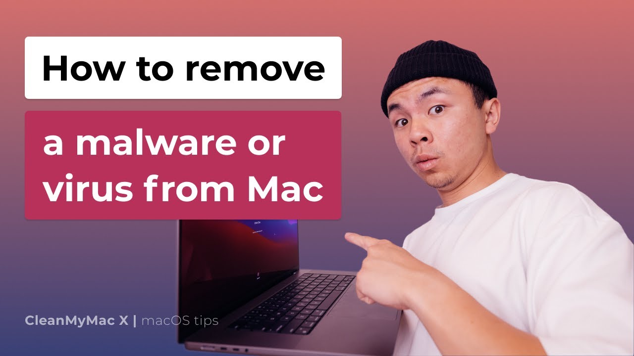 Here's how to remove malware and viruses on a Mac