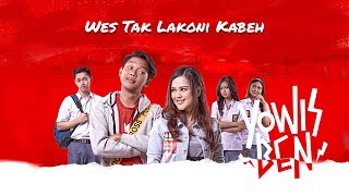 Yowis Ben 2 - Wes Tak Lakoni Kabeh (Video Clips)