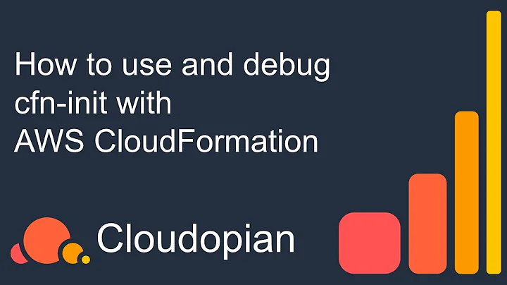 How to use & debug cfn-init with AWS CloudFormation templates