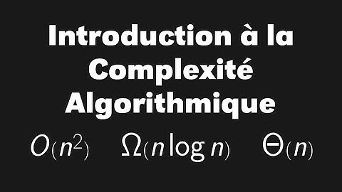 Introduction informelle à la complexité des algorithmes