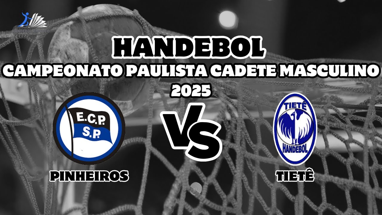 PINHEIROS X TIETÊ JOGO DE HANDEBOL CADETE MASCULINO CAMPEONATO PAULISTA 2025 