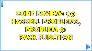 Code Review: 99 Haskell problems, problem 9: Pack function