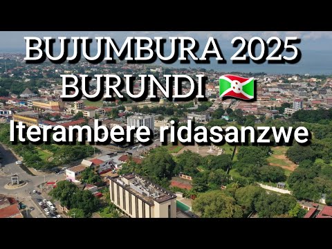 BUJUMBURA BURUNDI 2025 UBWIZA BUTANGAJE BW IGISAGARA CA BUJUMBURA