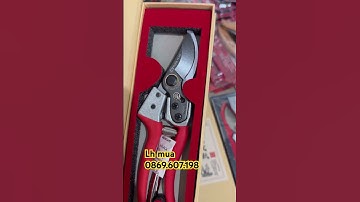 Kéo cắt tỉa cành siêu sắc bén