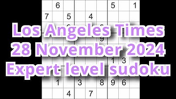 Sudoku solution – Los Angeles Times 28 November 2024 Expert level