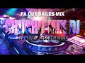 Pa que bailes mix